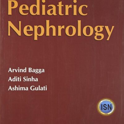 Protocols In Pediatric Nephrology Indluded Cd Rom (Pb 2017) [Paperback] Bagga A