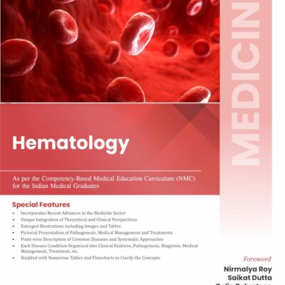 MEDICINE Hematology (As per the Competency based Medical Education Curriculum (NMC) for the Indian Medical Graduates ( ISBN 9788197750090 )