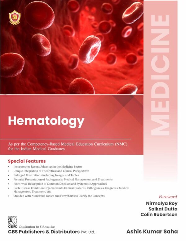 MEDICINE Hematology (As per the Competency based Medical Education Curriculum (NMC) for the Indian Medical Graduates ( ISBN 9788197750090 )