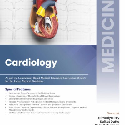 MEDICINE- Cardiology (As per the Competency-based Medical Education Curriculum (NMC) for the Indian Medical Graduates