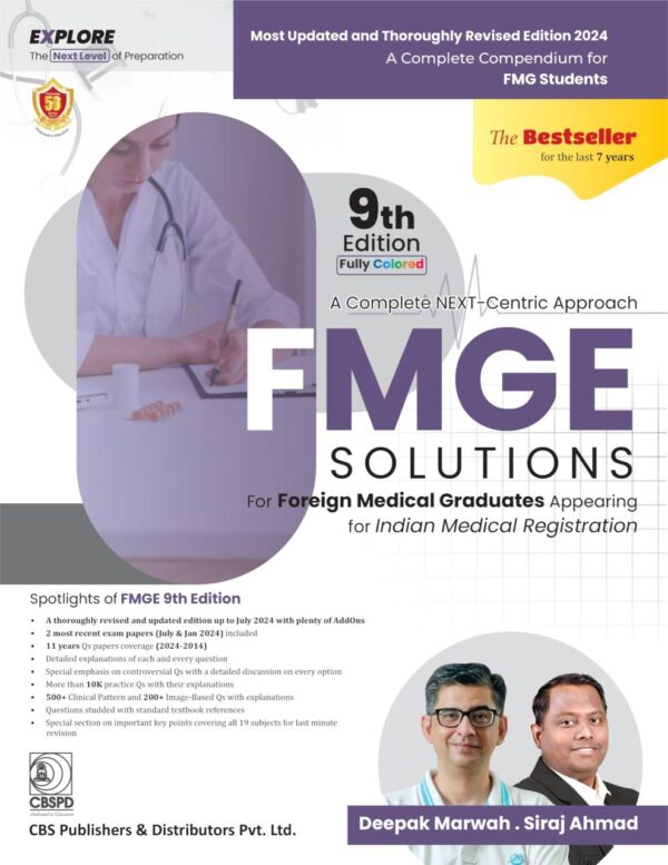 A Complete NEXT - Centric Approach FMGE SOLUTIONS For Foreign Medical Graduates Appearing for India Medical Registration - 9th ed Fully Colored.