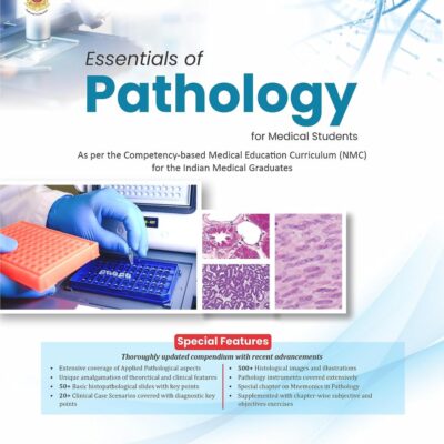 Essentials of Pathology for Medical Students (As per the Competency-based Medical education Curriculum (NMC) for Indian Medical Graduates