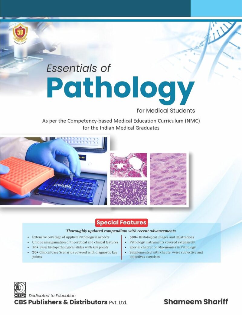 Essentials of Pathology for Medical Students (As per the Competency-based Medical education Curriculum (NMC) for Indian Medical Graduates