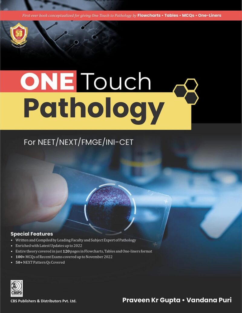 ONE Touch Pathology For NEET/NEXT/FMGE/INI-CET (PB - 2023) [Paperback] Dr Praveen Kumar Gupta and Dr Vandana Puri