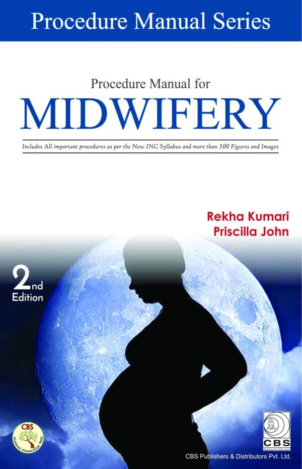 PROCEDURE MANUAL FOR MIDWIFERY 2ED (PB 2021) [Paperback] Kumari