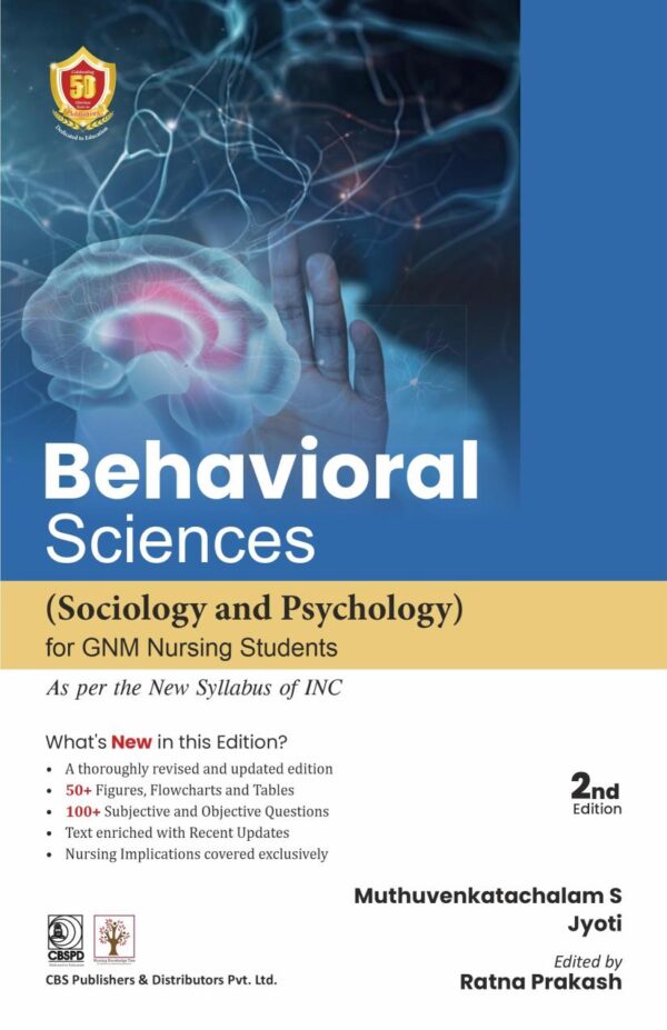 BEHAVIORAL SCEINCES SOCIOLOGY AND PHYCHOLOGY FOR GNM NURSING STUDENTS 2ED (PB 2025)