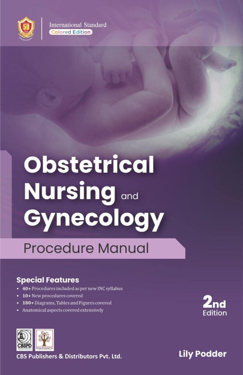 Obstetrics Nursing and Gynecology Procedure Manual 2Ed. Lily Podder