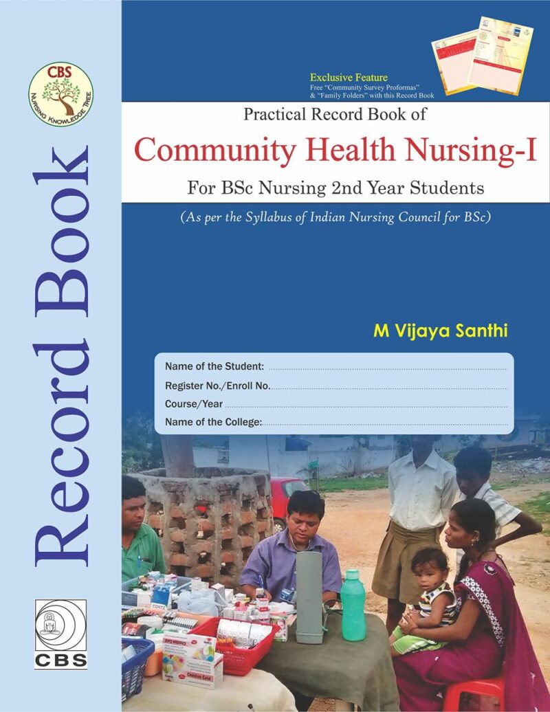 Practical Record Book of Community Health Nursing I for Bsc Nursing 2nd Year Students (HB 2017) [Hardcover] Santhi V