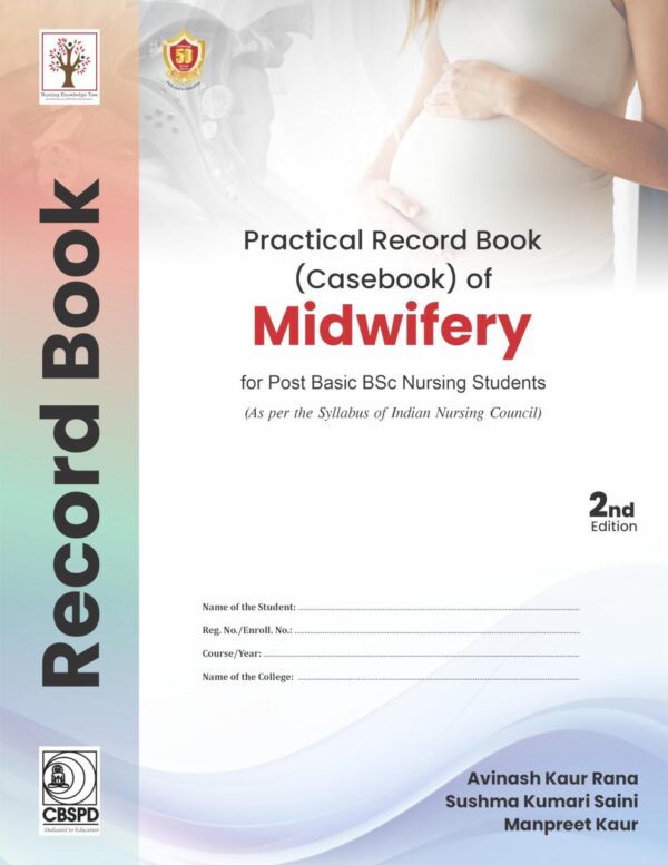 Practical Record Book of Midwifery for Post Basic BSc Nursing Students 2nd ed - (PB -2025)