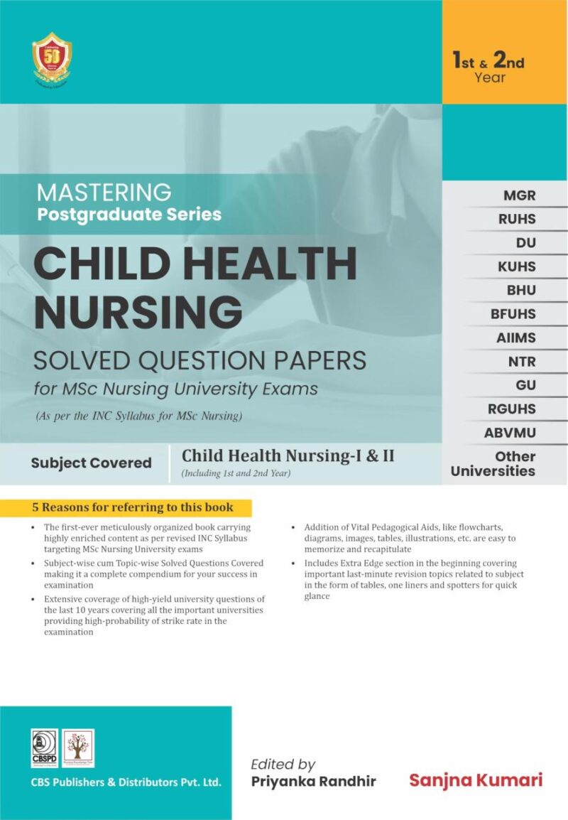Mastering Postgraduate Series Child Health Nursing Solved Question Papers for MSc Nursing Students - 2024