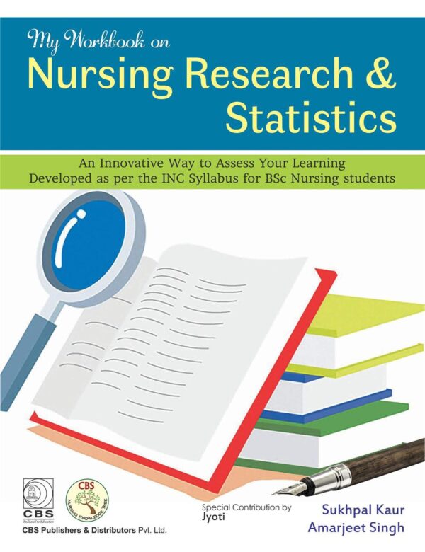 My Workbook On Nursing Research and Statistics (PB 2019) [Paperback] Kaur S