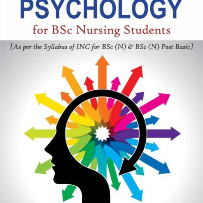 ESSENTIALS OF PSYCHOLOGY FOR BSC NURSING STUDENTS [Paperback] Gowda K.