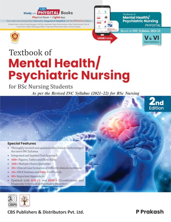 Textbook of Mental Health/Psychiatric Nursing for BSc Nursing Students 2nd ed [Paperback] Dr P Prakash