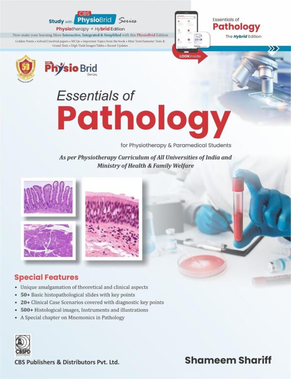 Essentials of Pathology for Physiotherapy and Paramedical Students (The Hybrid edition) [Paperback] Dr Shameem Shariff