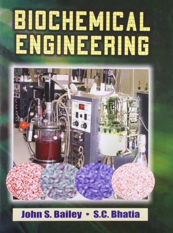 Biochemical Engineering [Paperback] BAILEY J.S.