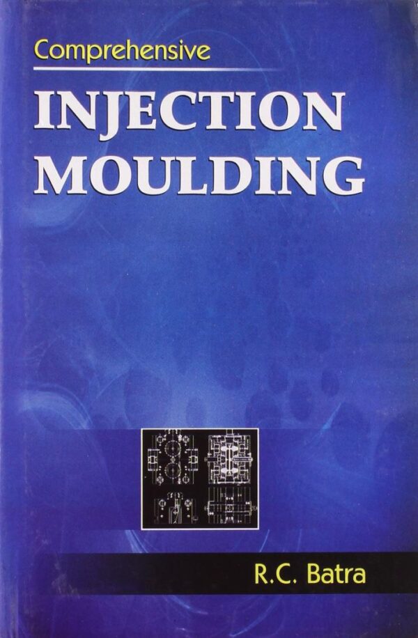 COMPREHENSIVE INJECTION MOULDING (PB 2011)