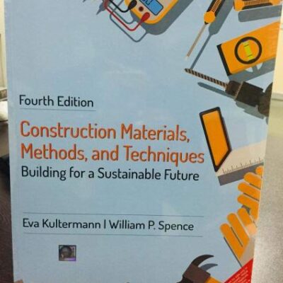 CONSTRUCTION MATERIALS METHOD AND TECHNIQUES BUILDING FOR A SUSTAINABLE FUTURE