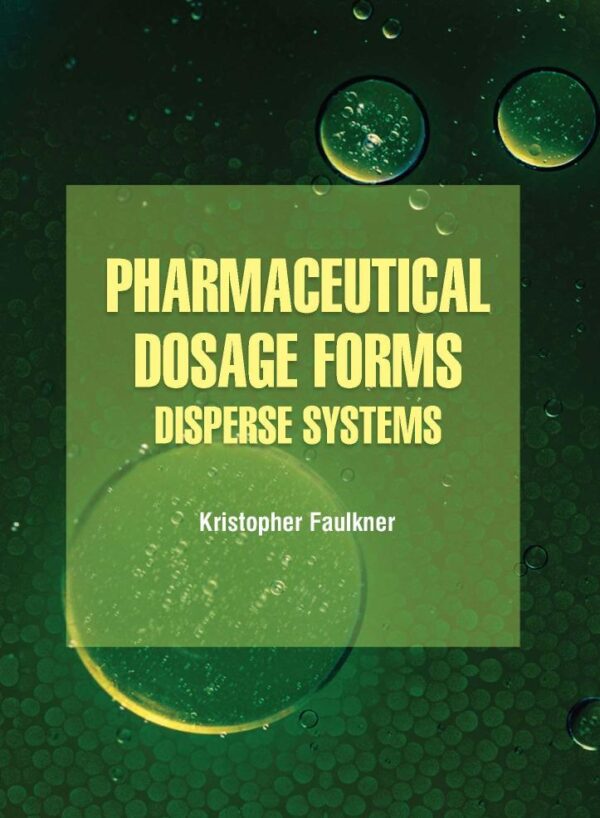 PHARMACEUTICAL DOSAGE FORMS DISPERSE SYSTEMS (HB 2022)