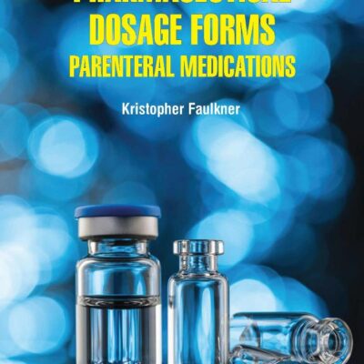 PHARMACEUTICAL DOSAGE FORMS PARENTERAL MEDICATIONS (HB 2022)