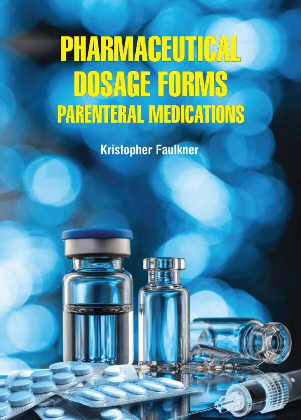 PHARMACEUTICAL DOSAGE FORMS PARENTERAL MEDICATIONS (HB 2022)