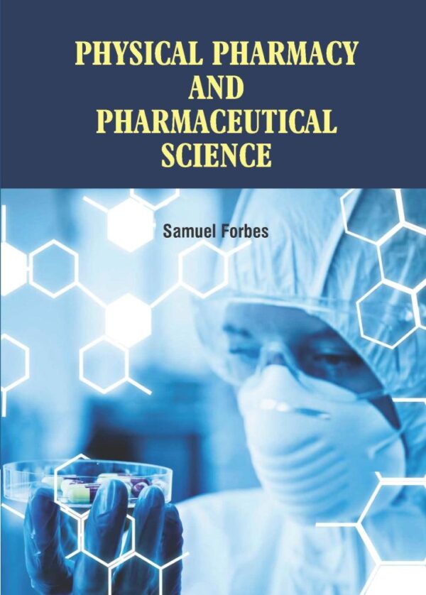 PHYSICAL PHARMACY AND PHARMACEUTICAL SCIENCE (HB 2022)