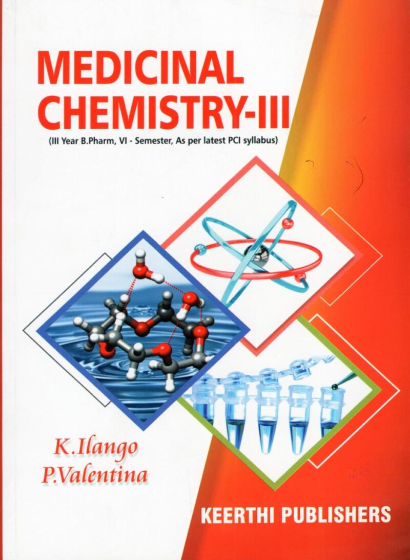 Medicinal Chemistry Iii (Iii Year B. Pharm Vi-Semester As Per Latest Pci Syllabus) (Pb 2020)