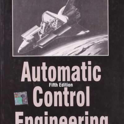 AUTOMATIC CONTROL ENGINEERING 5ED (PB 2015)
