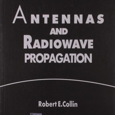 ANTENNAS AND RADIOWAVE PROPAGATION (PB 2017)