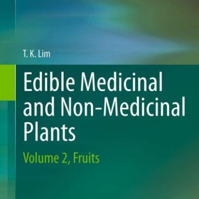 Edible Medicinal And Non-Medicinal Plants: Volume 2