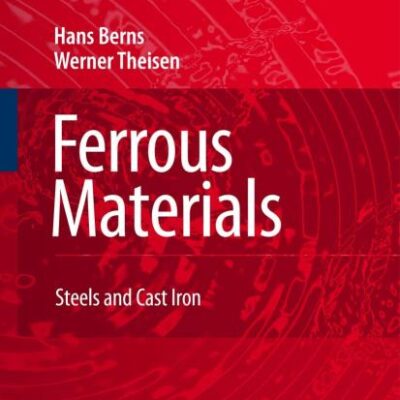 Ferrous Materials: Steel and Cast Iron