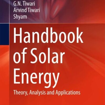 Handbook of Solar Energy: Theory