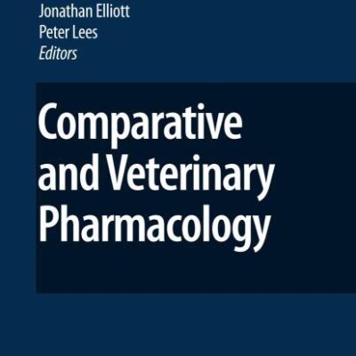 Comparative and Veterinary Pharmacology: 199 (Handbook of Experimental Pharmacology)