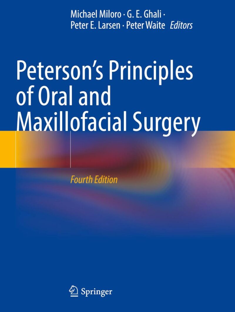 Peterson’s Principles of Oral and Maxillofacial Surgery