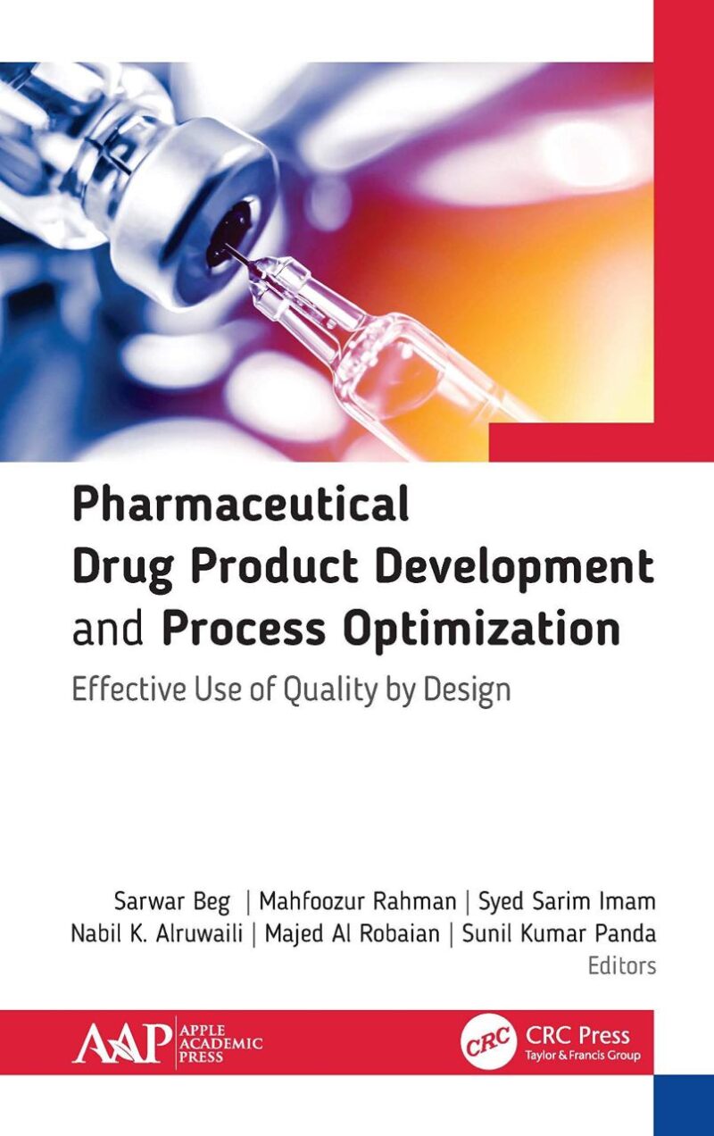 PHARMACEUTICAL DRUG PRODUCT DEVELOPMENT AND PROCESS OPTIMIZATION EFFECTIVE USE OF QUALITY BY DESIGN (HB 2020)