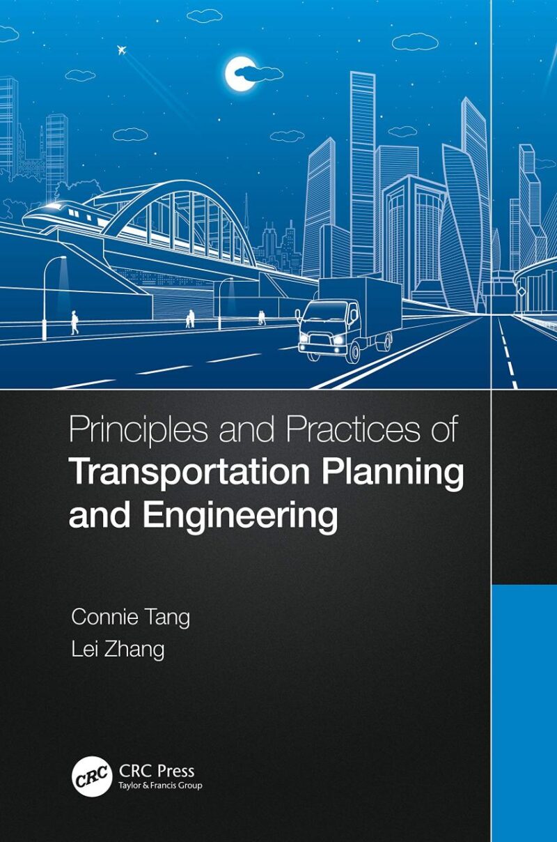 PRINCIPLES AND PRACTICES OF TRANSPORTATION PLANNING AND ENGINEERING (PB 2021)