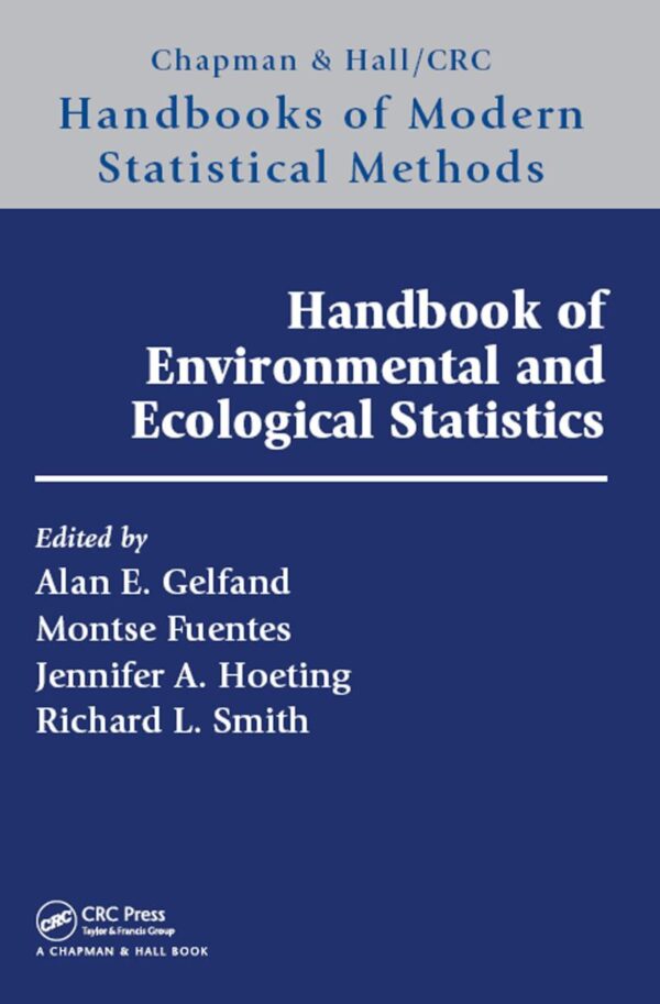 HANDBOOK OF ENVIRONMENTAL AND ECOLOGICAL STATISTICS (HB 2019)
