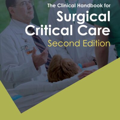 Clinical Handbook for Surgical Critical Care
