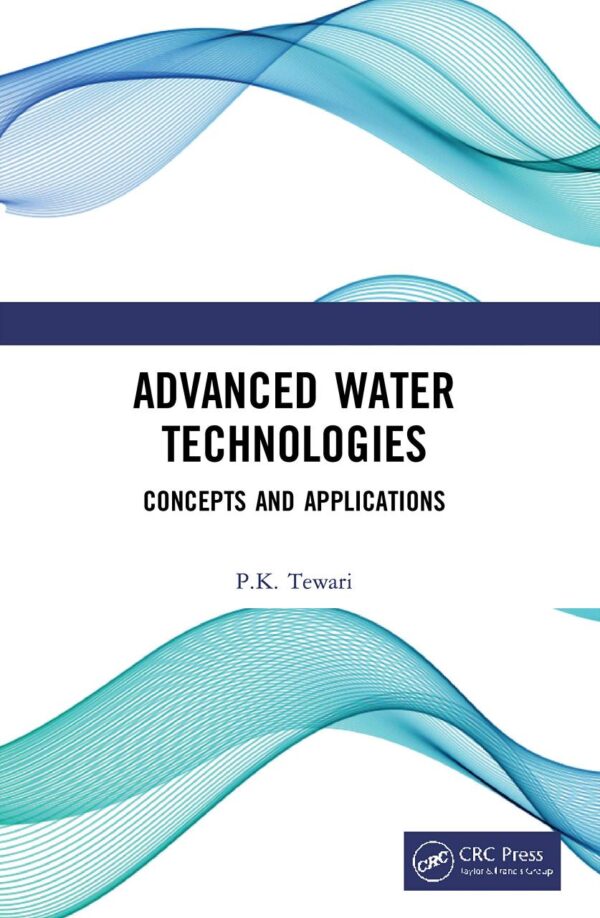 ADVANCED WATER TECHNOLOGIES CONCEPTS AND APPLICATIONS (HB 2021)