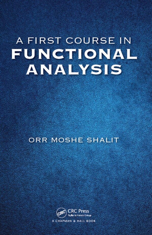 A FIRST COURSE IN FUNCTIONAL ANALYSIS (HB 2017)