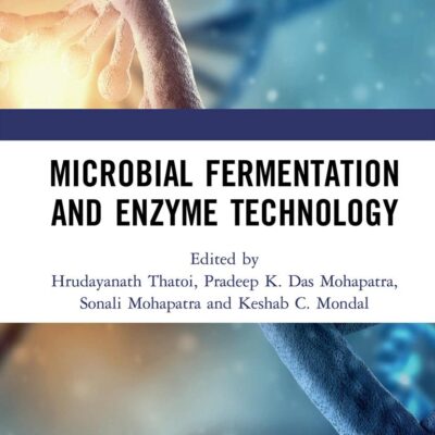 Microbial Fermentation and Enzyme Technology [Hardcover] Thatoi