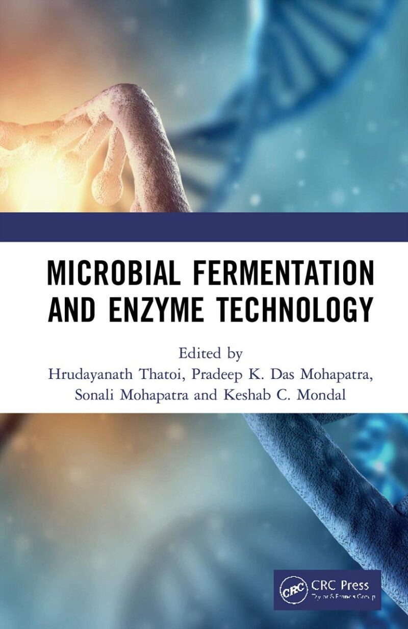 Microbial Fermentation and Enzyme Technology [Hardcover] Thatoi
