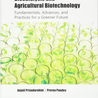 Biocatalysis and Agricultural Biotechnology: Fundamentals