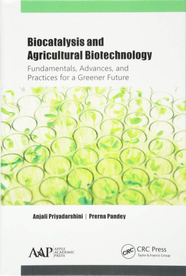 Biocatalysis and Agricultural Biotechnology: Fundamentals