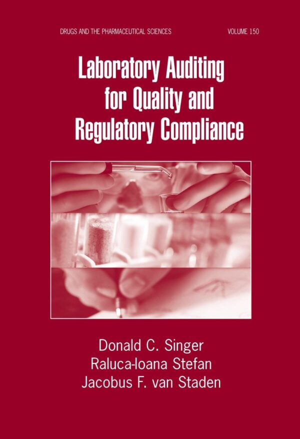 LABORATORY AUDITING FOR QUALITY AND REGULATORY COMPLIANCE VOL 150 (HB 2005)