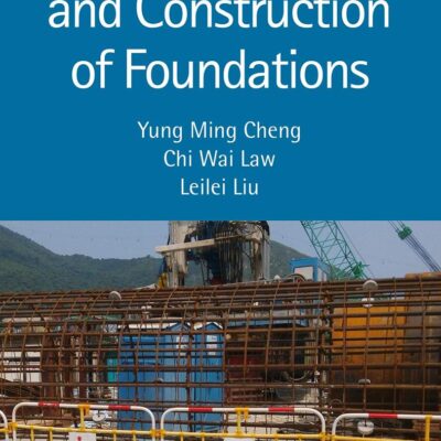 ANALYSIS DESIGN AND CONSTRUCTION OF FOUNDATIONS (HB 2021)
