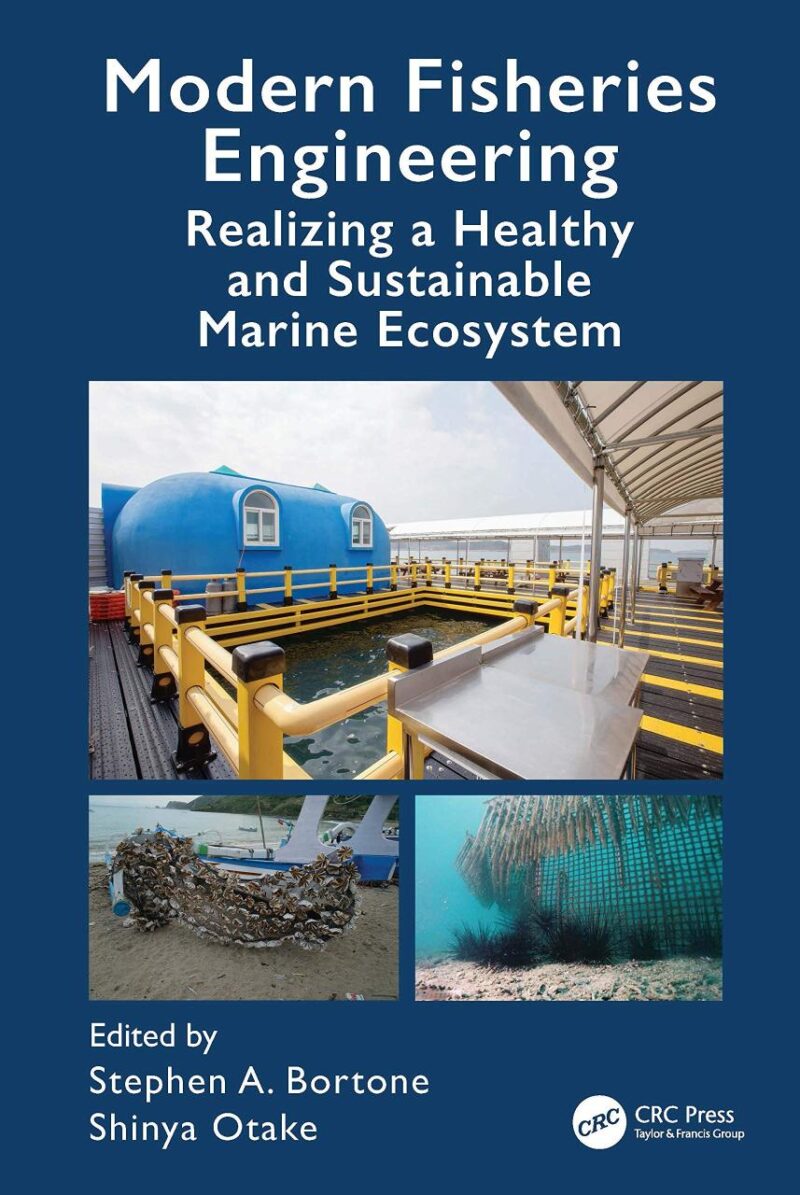 MODERN FISHERIES ENGINEERING REALIZING A HEALTHY AND SUSTAINABLE MARINE ECOSYSTEMS (HB 2021)