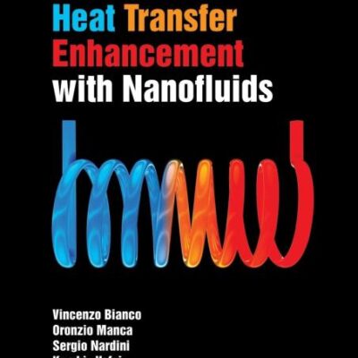 HEAT TRANSFER ENHANCEMENT WITH NANOFLUIDS (PB 2017)