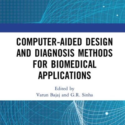 Computer-aided Design and Diagnosis Methods for Biomedical Applications