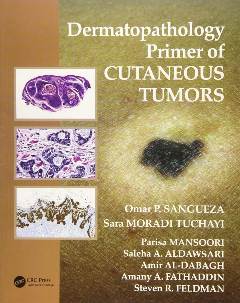 DERMATOPATHOLOGY PRIMER OF CUTANEOUS TUMORS (PB 2016)