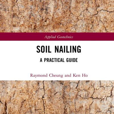 SOIL NAILING A PRACTICAL GUIDE (HB 2021)